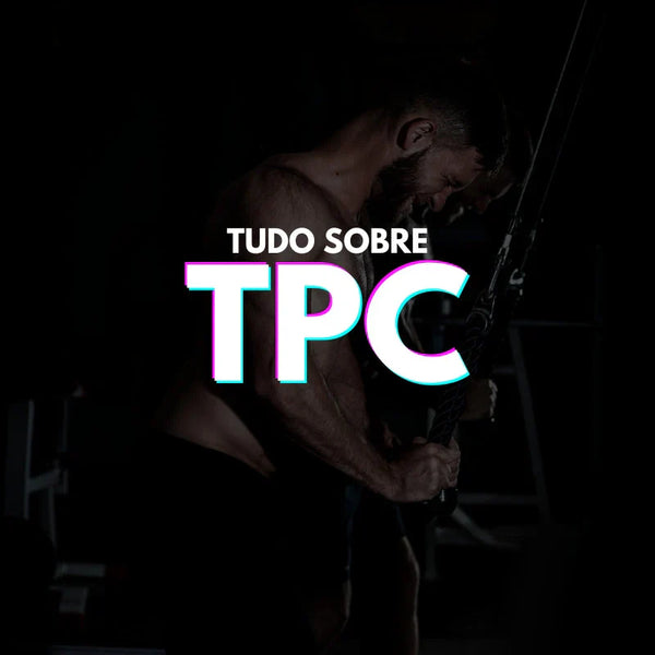 TPC (Terapia Pós-Ciclo): O Guia Completo para Recuperação e Manutenção dos Ganhos